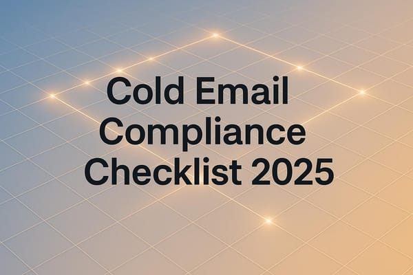 Cold Email Compliance Checklist 2025